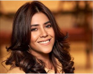 EKTA KAPOOR, ACTRESS